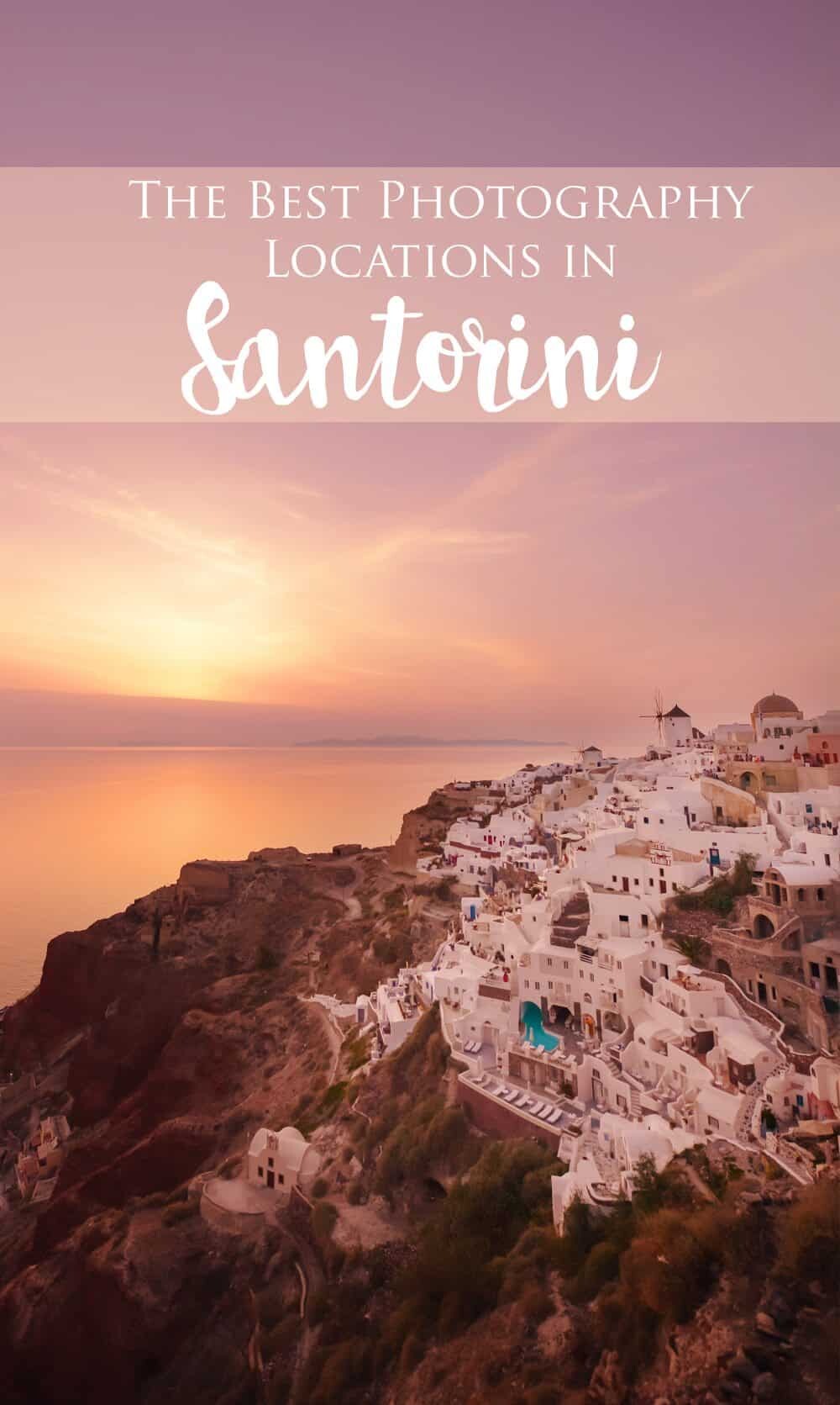 Santorini Photo Locations by The Wandering Lens www.thewanderinglens.com