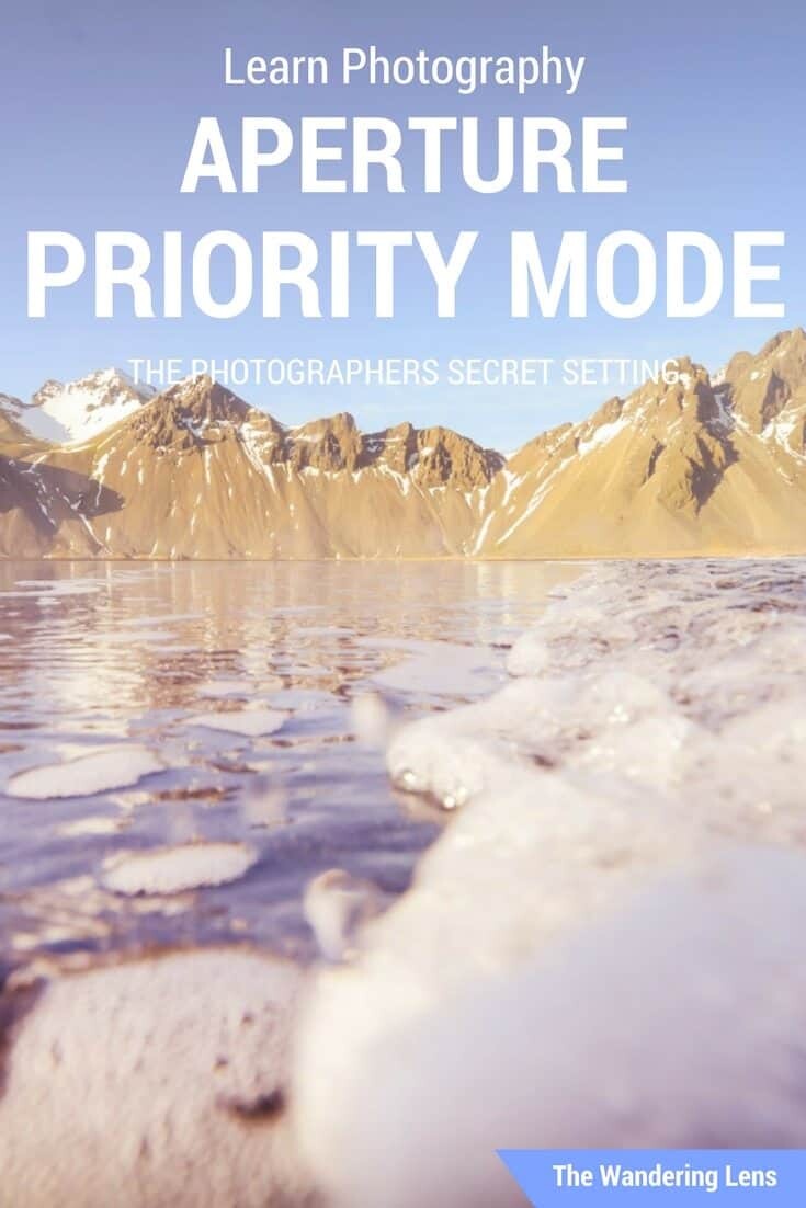 Learn Photography with Aperture Priority Mode - The Photographers Secret Setting