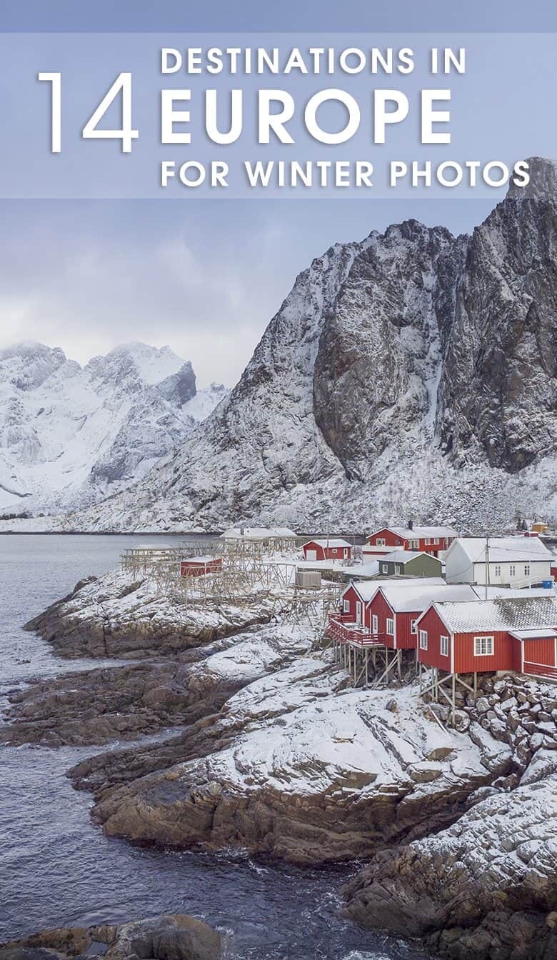 Winter photography locations in Europe, Iceland photo locations, Lofoten Islands and more...