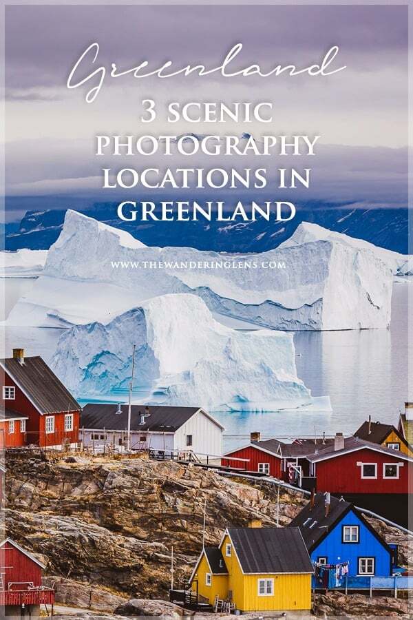 Greenland photography locations, a guide to Ilulissat, Disko Island and Uummannaq