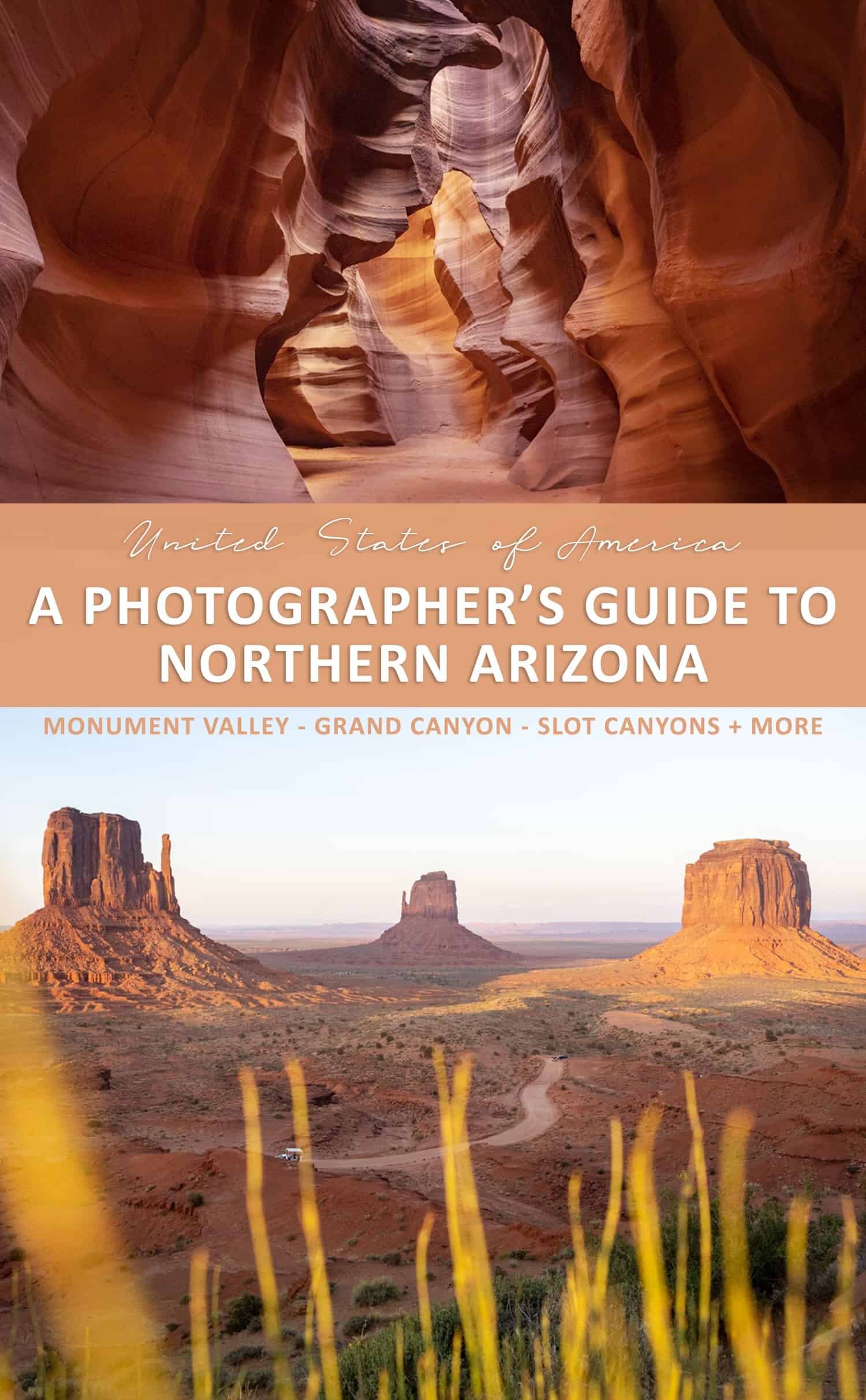 Arizona Photography Locations - A Guide to photographing the Grand Canyon, Monument Valley and more