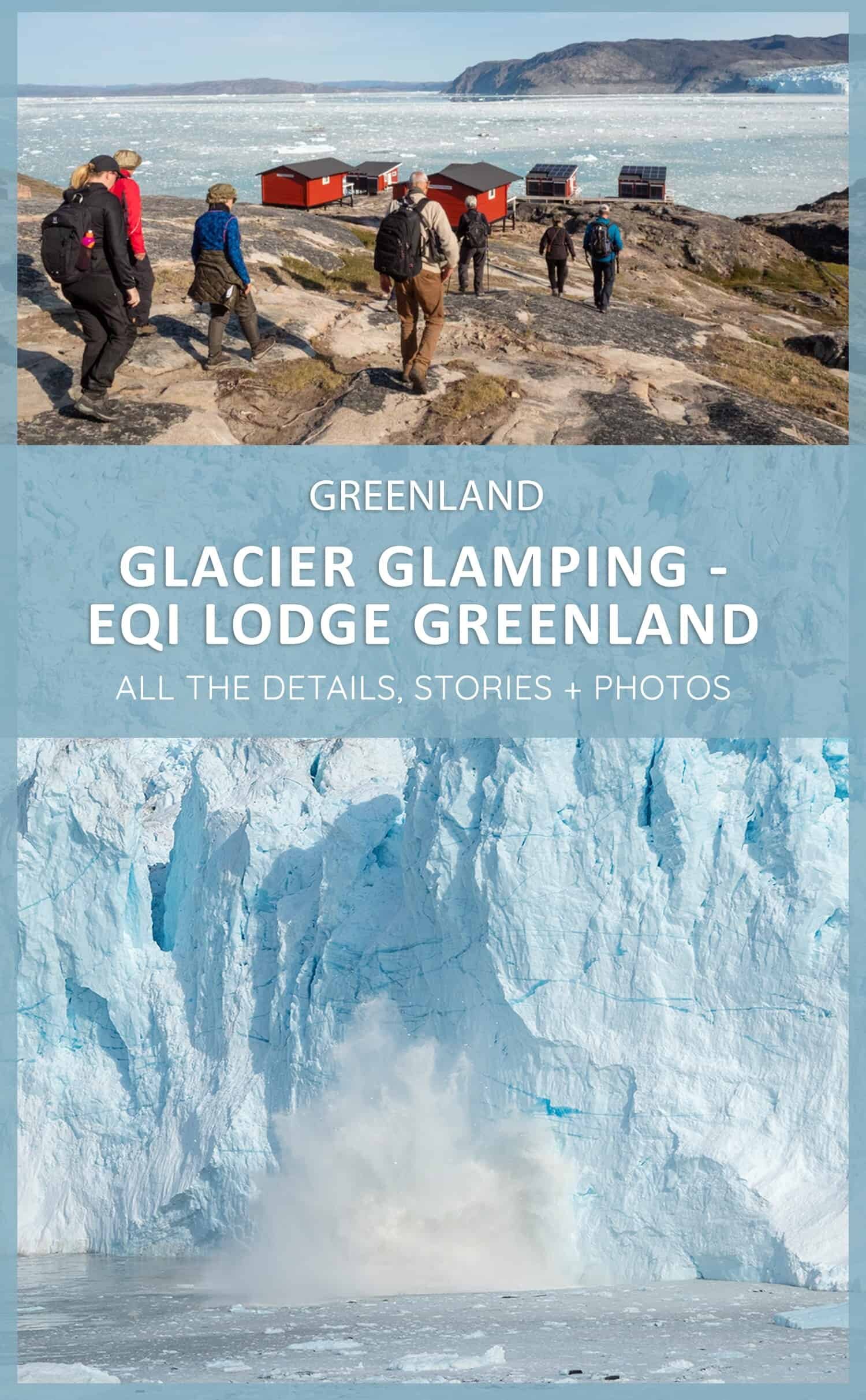 Greenland Glacier Lodge Eqi - World of Greenland