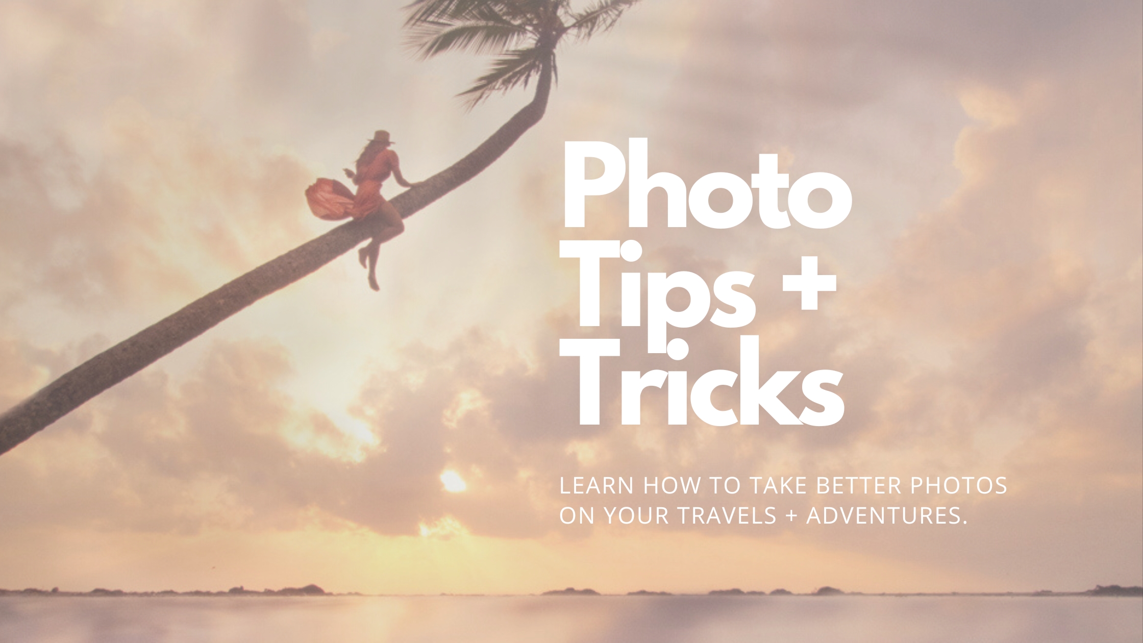 Photo Tips and Tips for travel photographers